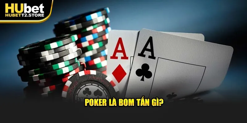 Poker là gì?